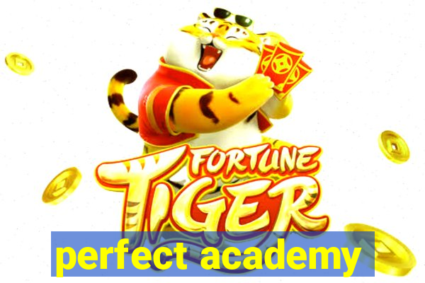 perfect academy